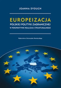 Obrazek Europeizacja polskiej polityki zagranicznej w perspektywie realizmu strukturalnego