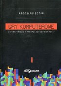 Gry komput... - Radosław Bomba -  books in polish 
