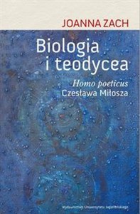 Picture of Biologia i teodycea Homo poeticus Czesława Miłosza