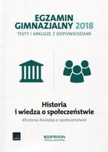 Picture of Egzamin gimnazjalny 2018 Historia i wiedza o społeczeństwie Testy i arkusze z odpowiedziami Gimnazjum