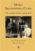 O swoim ży... - Maria Skłodowska-Curie -  Polish Bookstore 
