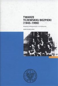 Obrazek Twarze tczewskiej bezpieki (1945-1990) Biogramy funkcjonariuszy i rys historyczny