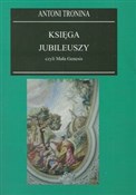 Księga Jub... - Antoni Tronina -  books from Poland