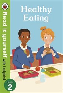 Obrazek Healthy Eating Read It Yourself With Ladybird Level 2