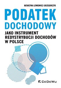 Obrazek Podatek dochodowy jako instrument redystrybucji dochodów w Polsce