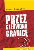 Przez czer... - Piotr Kościński -  foreign books in polish 