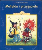 Matylda i ... - Anna Benthin, Edda Skibbe -  Polish Bookstore 