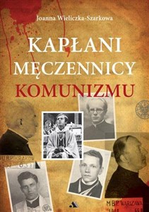 Picture of Kapłani męczennicy komunizmu