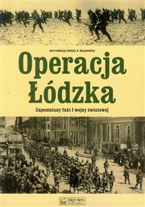 Picture of Operacja Łódzka Zapomniany fakt I wojny światowej