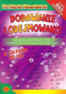 Picture of Przyjazna Matematyka Dodawanie i odejmowanie Książeczka edukacyjna pomagająca w nauce matematyki w zakresie do 100