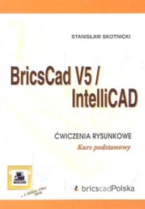 Picture of Bricscad V5/IntelliCAD Ćwiczenia rysunkowe. Kurs podstawowy