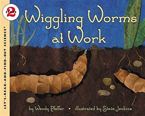 Obrazek Wiggling Worms at Work (Let's-Read-and-Find-Out Science 2)