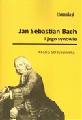 Jan Sebast... - Maria Strzykowska -  books from Poland