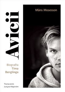 Obrazek Avicii Biografia Tima Berglinga