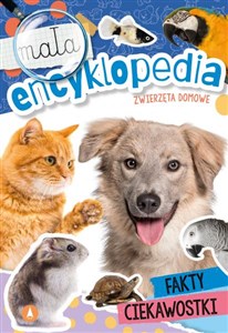 Picture of Mała encyklopedia Zwierzęta domowe