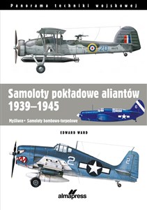 Picture of Samoloty pokładowe aliantów 1939-1945 Myśliwce • Samoloty bombowo-torpedowe
