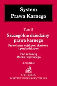 Obrazek Szczególne dziedziny prawa karnego Prawo karne wojskowe skarbowe i pozakodeksowe