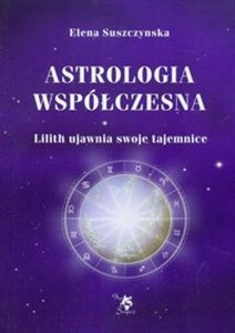 Picture of Astrologia współczesna Tom 1 Lilith ujawnia swoje tajemnice