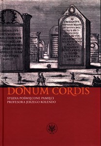 Obrazek Donum cordis Studia poświęcone pamięci Profesora Jerzego Kolendo