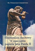 Ekumenizm ... - Tomasz Jan Chlebowski -  books in polish 