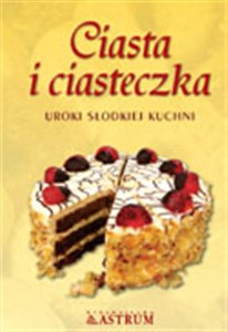 Picture of Ciasta i ciasteczka Uroki słodkiej kuchni