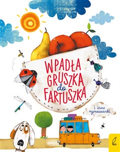 Picture of Wpadła gruszka do fartuszka i inne rymowanki
