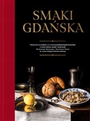 Smaki Gdań... - Aleksandra Kucharska, Katarzyna Fiszer -  foreign books in polish 