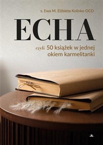 Picture of ECHA. 50 książek w jednej okiem karmelitanki