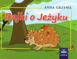 Obrazek Bajki o Jeżyku