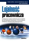 Polska książka : Lojalność ... - Anna Lipka, Alicja Winnicka-Wejs, Jan Acedański