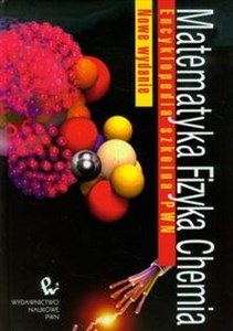 Obrazek Matematyka Fizyka Chemia Encyklopedia szkolna PWN