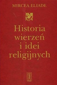 Picture of Historia wierzeń i idei religijnych T. 3