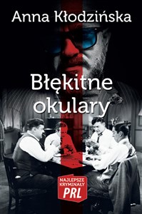 Picture of Błękitne okulary Najlepsze kryminały PRL