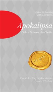 Picture of Apokalipsa Dobra Nowina dla Ciebie Część 4 Zwycięskie starcie (rozdz. 12-16)