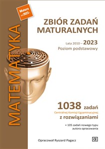 Picture of Matematyka Zbiór zadań maturalnych Lata 2010-2023 Poziom podstawowy