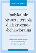 Polska książka : Radykalnie... - Thomas R. Lynch