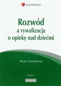 Obrazek Rozwód a rywalizaca o opiekę nad dziećmi