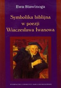 Obrazek Symbolika biblijna w poezji Wiaczesława Iwanowa