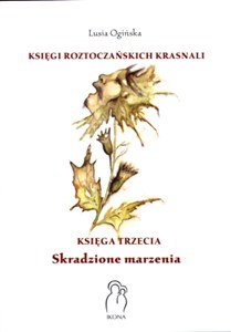 Picture of Księgi Roztoczańskich Krasnali. Skradzione marzenia. Księga trzecia