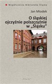 O śląskiej... - Jan Miodek -  foreign books in polish 