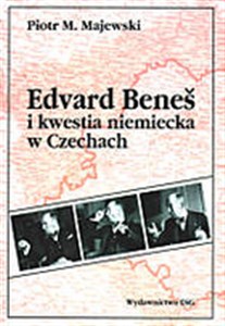 Obrazek Edvard Benes i kwestia niemiecka w Czechach