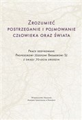 polish book : Zrozumieć ... - Adam Jonkisz, Jacek Poznański, Jolanta Koszteyn
