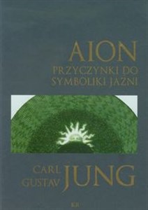 Obrazek Aion przyczynki do symboliki jaźni