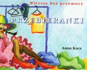 Obrazek Przebieranki Wiersze bez przemocy