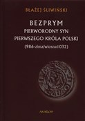 Bezprym Pi... - Błażej Śliwiński -  books from Poland