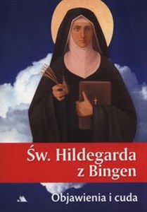 Picture of Święta Hildegarda z Bingen Objawienia i cuda