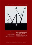 Zobacz : Marksizm N... - Jacek Hołówka, Bogdan Dziobkowski
