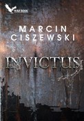 Polska książka : Invictus - Marcin Ciszewski