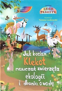 Picture of Jak bocian Klekot nauczał zwierzęta ekologii +CD