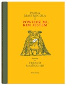Powiedz mi... - Paola Mastrocola -  books in polish 